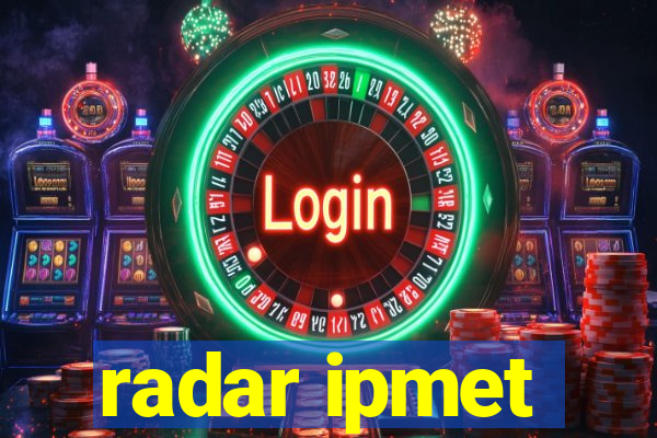 radar ipmet